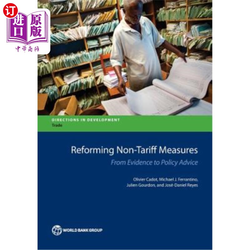 海外直订Reforming Non-Tariff Measures: From Evidence to Policy Advice改革非关税措施:从证据到政策建议