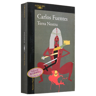 预售 【西文版】卡洛斯 富恩特斯 我们的土地 TERRA NOSTRA 西班牙文原版 Carlos Fuentes 墨西哥作家 拉美爆炸文学代表