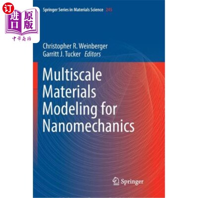 海外直订Multiscale Materials Modeling for Nanomechanics 纳米力学的多尺度材料建模