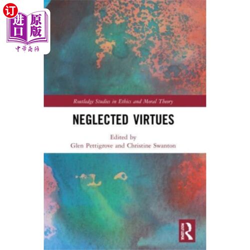 海外直订Neglected Virtues 被忽视的美德