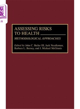 Assessing Risks to Health: Methodologic Approaches 评估健康风险:方法学方法【中商原版】