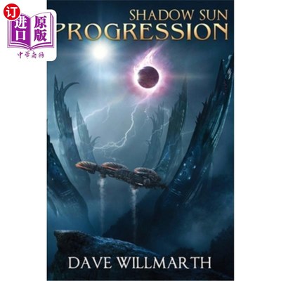 海外直订Shadow Sun Progression: Shadow Sun Book Four 影日进程:影日第四卷