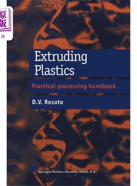 海外直订Extruding Plastics: A Practical Processing Handbook 挤出塑料：实用加工手册