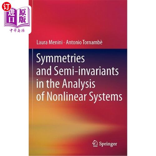 海外直订Symmetries and Semi-Invariants in the Analysis of Nonlinear Systems 非线性系统分析中的对称性和半不变量