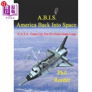 Leap Back NASA Space 海外直订A.B.I.S. Up; Giant A.B.I.S. Next Into Its For 美国宇航 美国回到太空 Gears America
