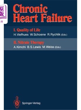 海外直订医药图书Chronic Heart Failure: I. Quality of Life II. Nitrate Therapy 慢性心力衰竭：I.生活质量II。硝酸盐疗法