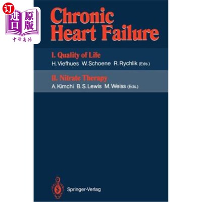 海外直订医药图书Chronic Heart Failure: I. Quality of Life II. Nitrate Therapy 慢性心力衰竭：I.生活质量II。硝酸盐疗法