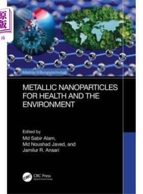 海外直订医药图书Metallic Nanoparticles for Health and the Enviro... 金属纳米粒子对健康和环境的影响
