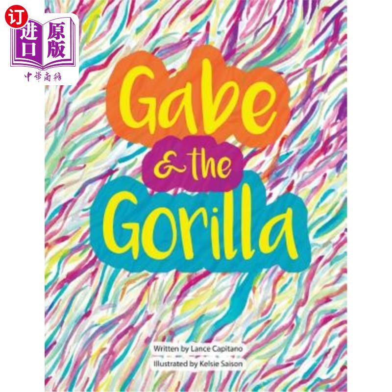 海外直订Gabe & the Gorilla 加布和大猩猩