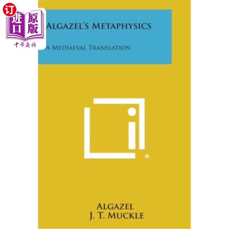 海外直订Algazel's Metaphysics: A Mediaeval Translation 阿尔加泽尔的形而上学：中世纪翻译