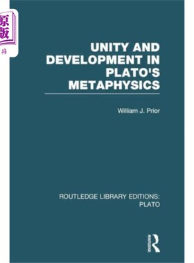 海外直订Unity and Development in Plato's Metaphysics (RL... 柏拉图形而上学的统一与发展(RLE:柏拉图)
