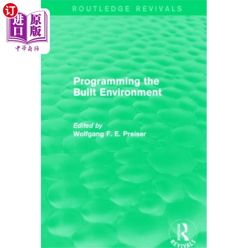 海外直订Programming the Built Environment (Routledge Rev... 构建环境编程(Routledge复兴版)