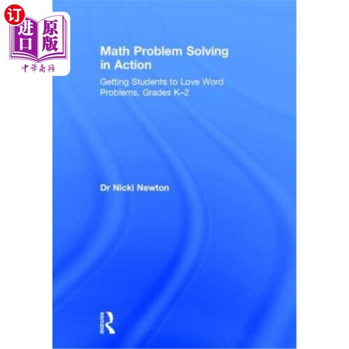 海外直订Math Problem Solving in Action: Getting Students to Love Word Problems, Grades K 行动中的数学问题解决：让学