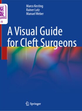 海外直订医药图书A Visual Guide for Cleft Surgeons 唇腭裂外科医生视觉指南