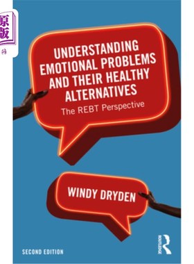海外直订医药图书Understanding Emotional Problems and Their Healthy Alternatives: The Rebt Perspe 理解情感问题及其健