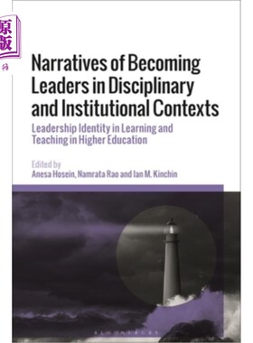 海外直订Narratives of Becoming Leaders in Disciplinary and Institutional Contexts: Leade 在学科和制度背景下成为领导