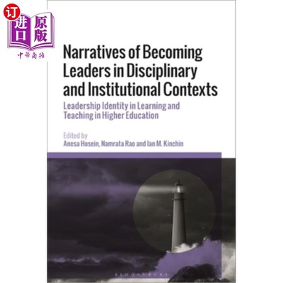 海外直订Narratives of Becoming Leaders in Disciplinary and Institutional Contexts: Leade 在学科和制度背景下成为领导