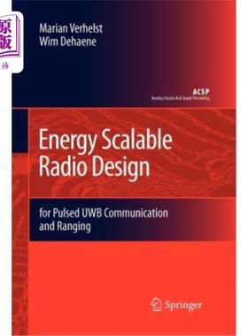 海外直订Energy Scalable Radio Design: For Pulsed Uwb Communication and Ranging 能量可扩展无线电设计:用于脉冲超宽带