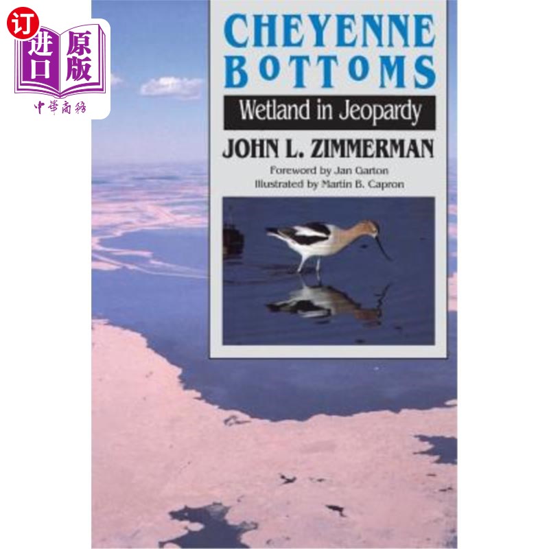 海外直订Cheyenne Bottoms: Wetland in Jeopardy 夏延湖底：湿地岌岌可危