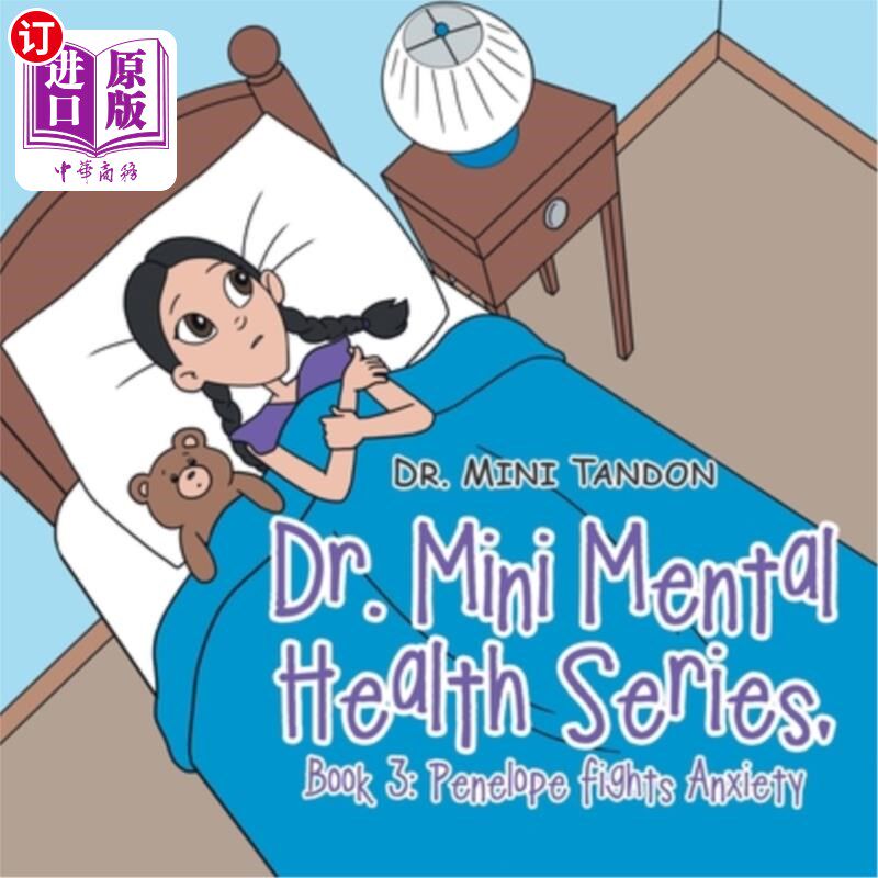 海外直订Dr. Mini Mental Health Series, Book 3: Penelope Fights Anxiety Mini博士心理健康系列，第三册：佩内洛普对抗焦