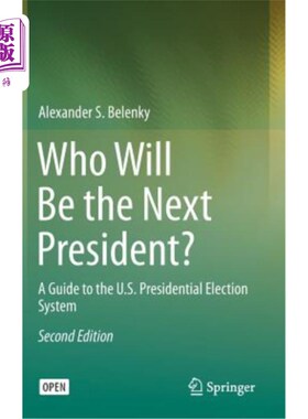 海外直订Who Will Be the Next President?: A Guide to the U.S. Presidential Election Syste 谁将成为下一任总统？：美国