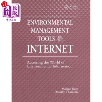 海外直订Environmental Management Tools on the Internet: Accessing the World of Environme 互联网上的环境管理工具:访