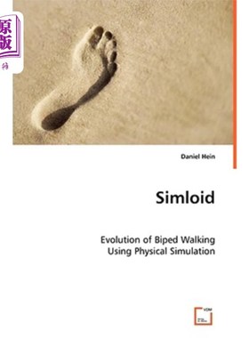 海外直订Simloid - Evolution of Biped Walking Using Physical Simulation 模拟两足行走的演化过程