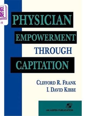 海外直订医药图书Physician Empowerment Through Capitation 按人头付费的医师授权