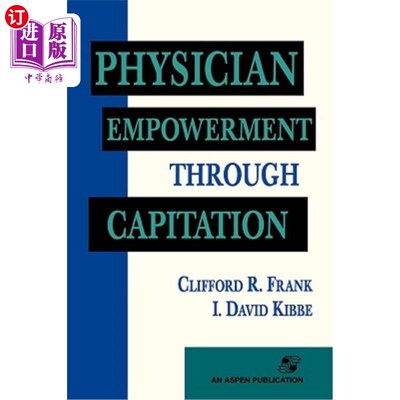海外直订医药图书Physician Empowerment Through Capitation 按人头付费的医师授权
