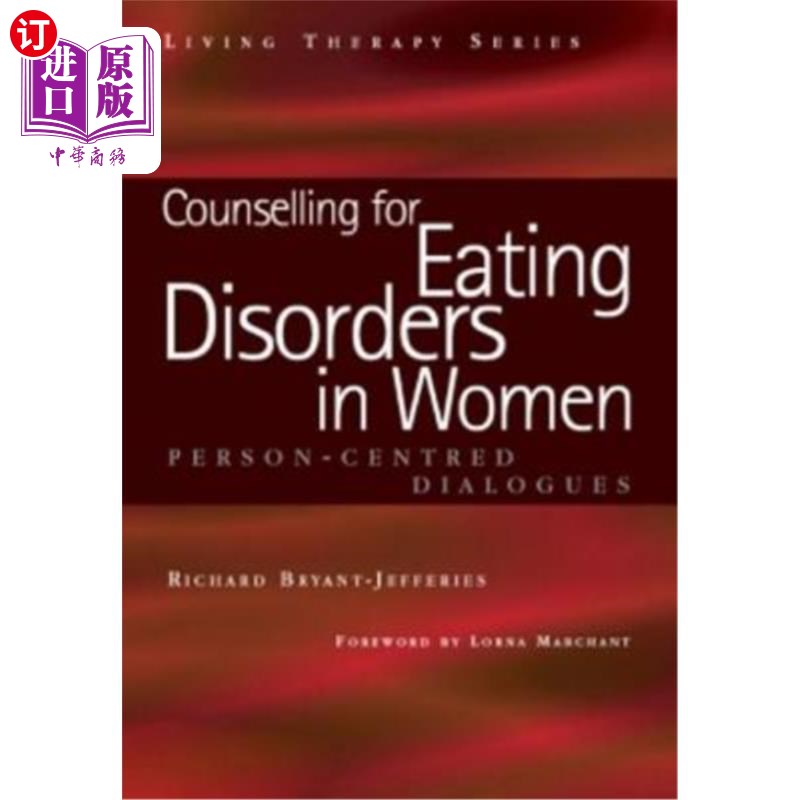 海外直订Counselling for Eating Disorders in Women: A Person-Centered Dialogue 女性饮食失调咨询:以人为本的对话