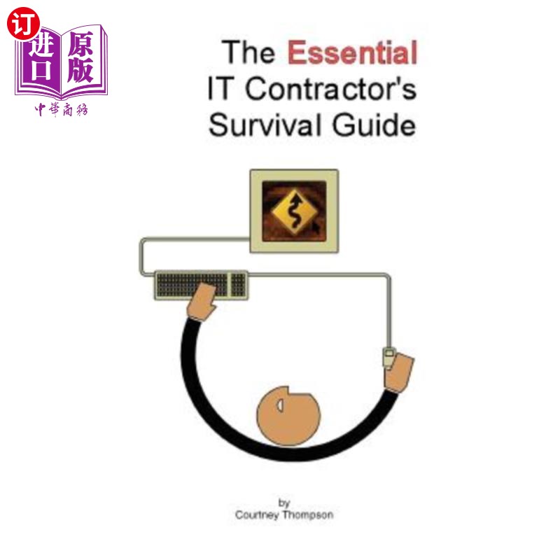 海外直订The Essential It Contractor's Survival Guide 《It承包商基本生存指南》