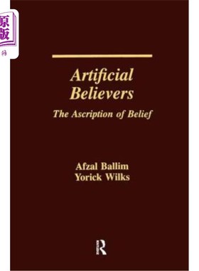 海外直订Artificial Believers: The Ascription of Belief 人为的信徒:信仰的归属