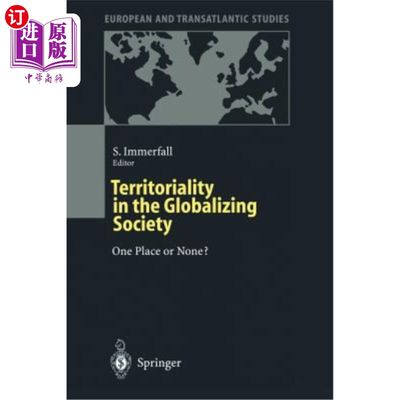 海外直订Territoriality in the Globalizing Society: One Place or None? 全球化社会中的属地:一地还是无地?