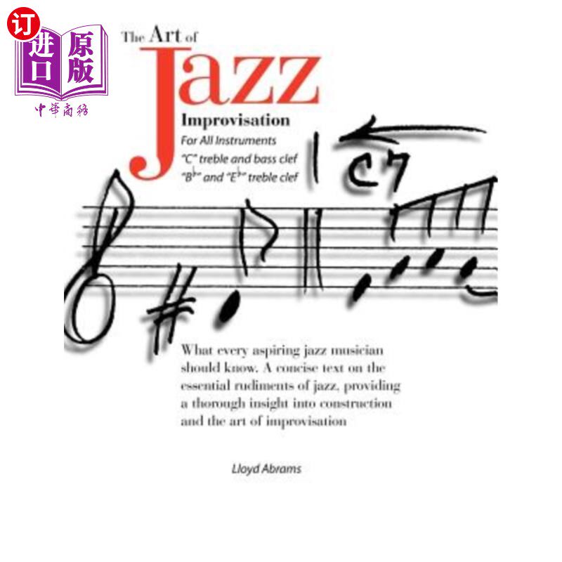 海外直订The Art of Jazz Improvisation: For All Instruments 爵士即兴演奏的艺术:适用于所有乐器