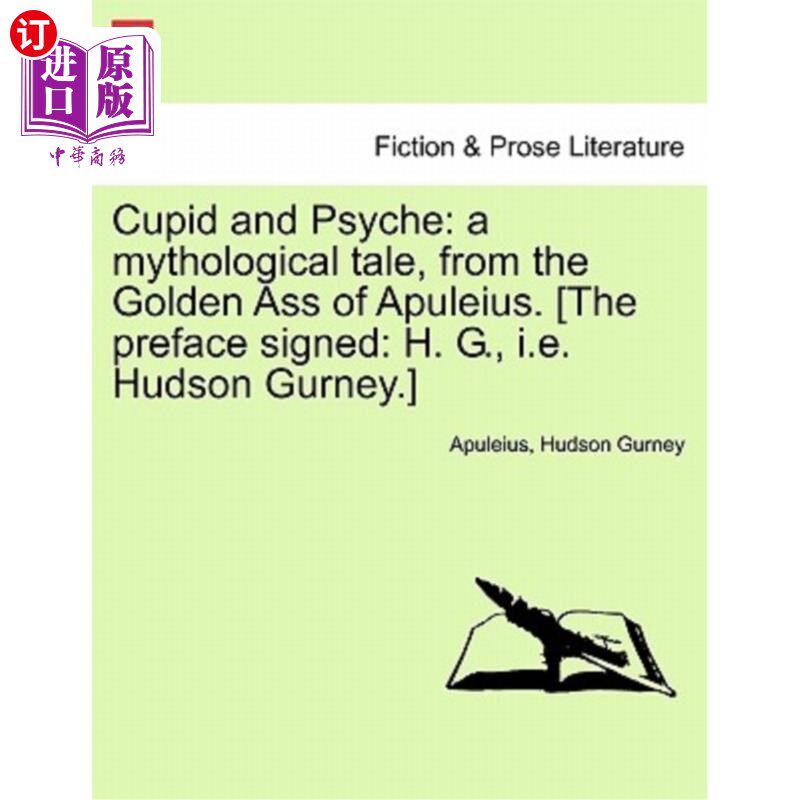 海外直订Cupid and Psyche: A Mythological Tale, from the Golden Ass of Apuleius. [The Pre 丘比特和普赛克：一个神话故