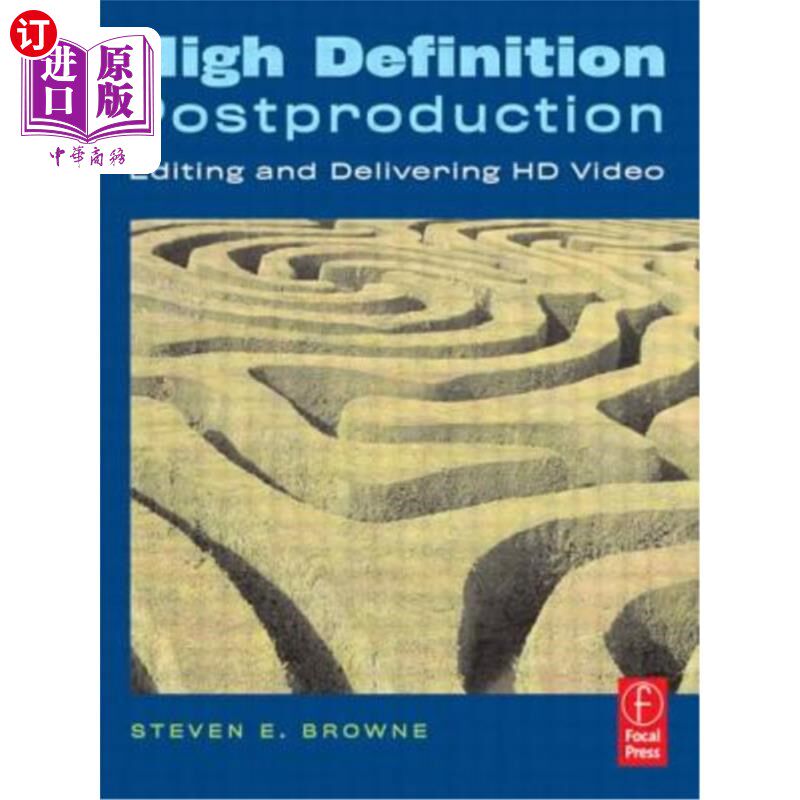 海外直订High Definition Postproduction: Editing and Delivering HD Video 高清后期制作:编辑和交付高清视频