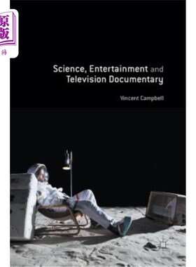 海外直订Science, Entertainment and Television Documentary 科学、娱乐和电视纪录片