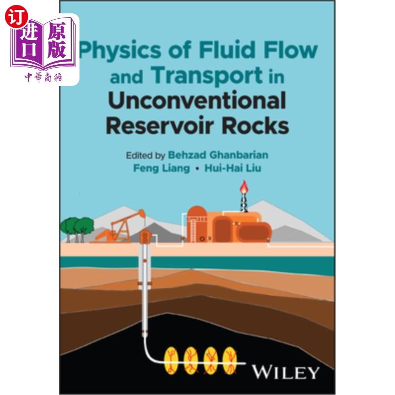 海外直订Physics of Fluid Flow and Transport in Unconventional Reservoir Rocks 非常规储层岩石中流体流动与运移的物理