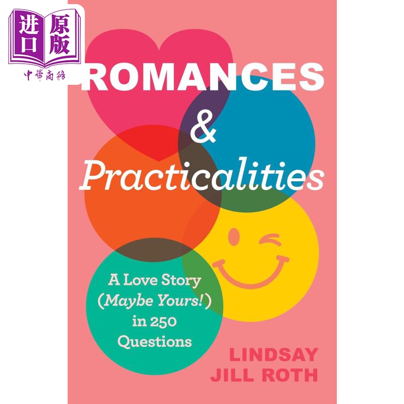 预售 浪漫与现实 一段爱情故事的250个问题 Romances & Practicalities 英文原版 Lindsay Jill Roth 恋爱指南【中商原版】