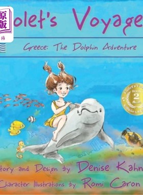 海外直订Violet's Voyages: Greece: the Dolphin Adventure 紫罗兰之旅：希腊：海豚探险