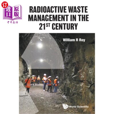 海外直订Radioactive Waste Management in the 21st Century 21世纪放射性废物管理