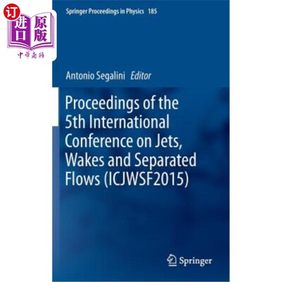 海外直订Proceedings of the 5th International Conference on Jets, Wakes and Separated Flo 第五届射流、尾迹和分离流国