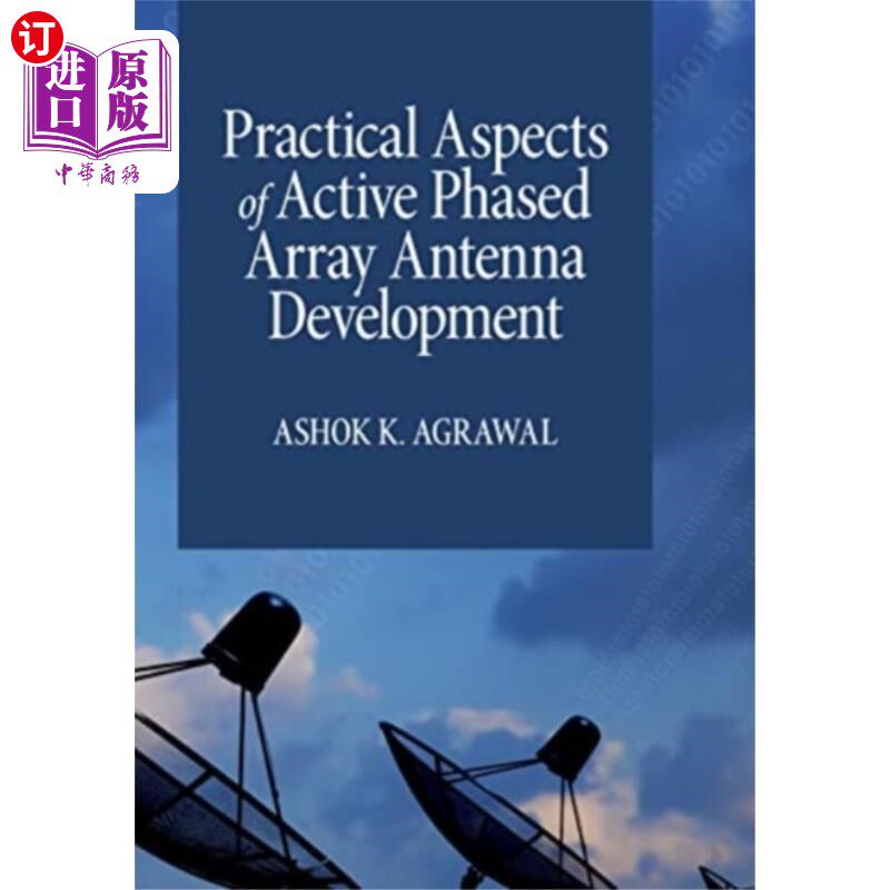 海外直订Practical Aspects of Active Phased Array Antenna... 有源相控阵天线发展的实际问题