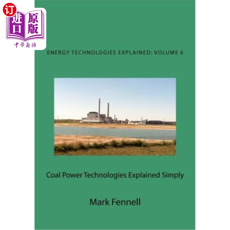 海外直订Coal Power Technologies Explained Simply: Energy Technologies Explained Simply 简析煤电技术:简析能源技术