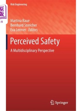 海外直订Perceived Safety: A Multidisciplinary Perspective 感知安全：多学科视角
