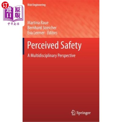 海外直订Perceived Safety: A Multidisciplinary Perspective 感知安全：多学科视角