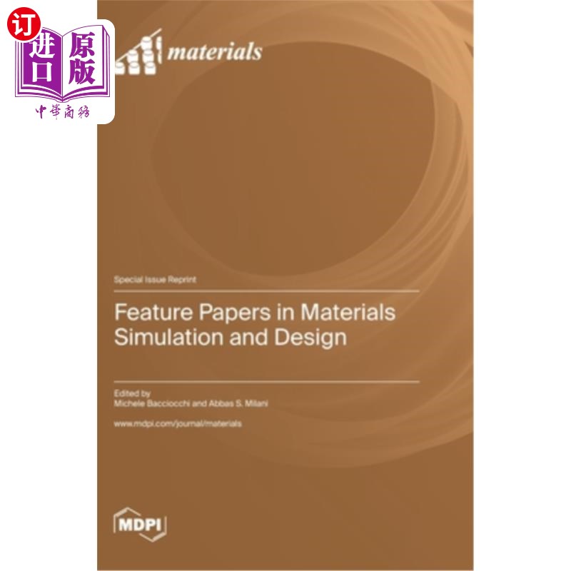 海外直订Feature Papers in Materials Simulation and Design 材料模拟与设计专题论文