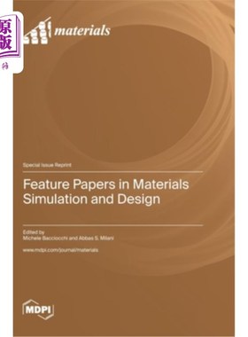 海外直订Feature Papers in Materials Simulation and Design 材料模拟与设计专题论文