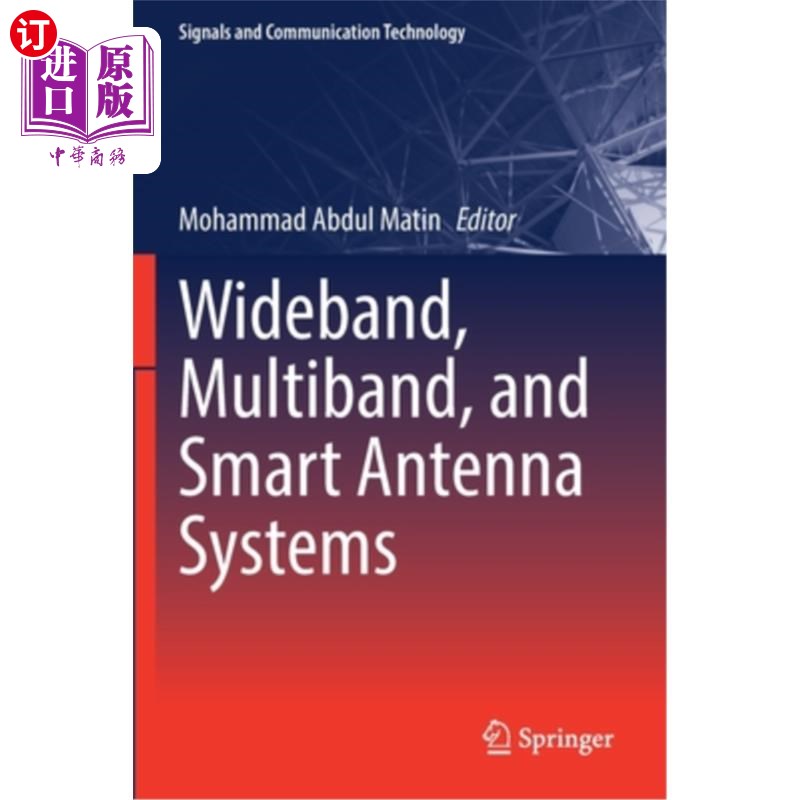 海外直订Wideband, Multiband, and Smart Antenna Systems 宽带、多波段和智能天线系统
