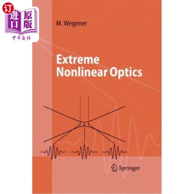 海外直订Extreme Nonlinear Optics: An Introduction 极端非线性光学:简介